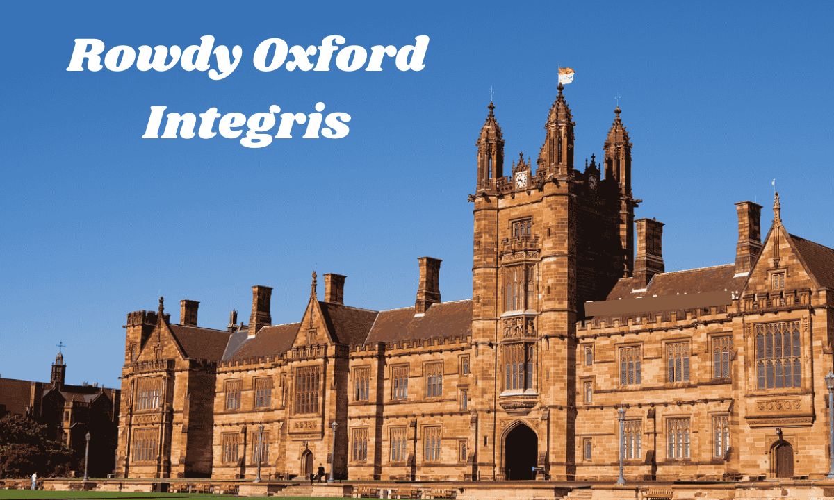 Rowdy Oxford Integris: Everything You Need to Know in 2025